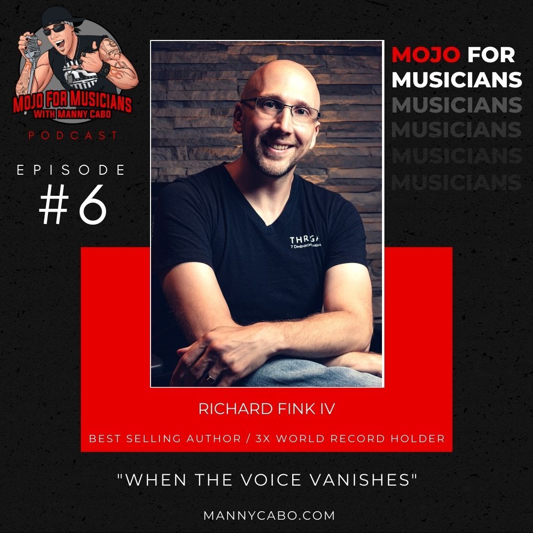 Manny Cabo, Richard Fink IV, Mojo For Musicians Podcast